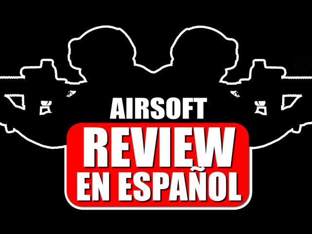 Airsoft review en español